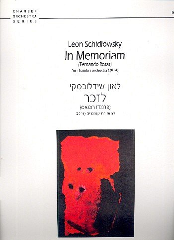 L. Schidlowsky: In memoriam (Fernando Rosas), Sinfo (Part.)