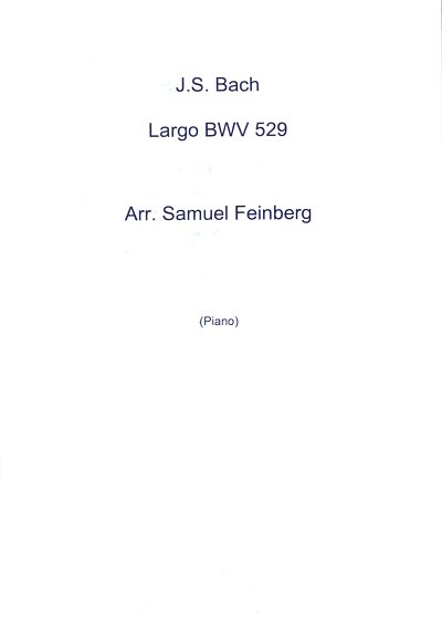 AQ: Largo from Organ Sonata No. 5 BWV 529 (Bu) (B-Ware)