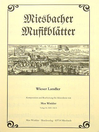 Winkler Max: Wieser Landler Miesbacher Musikblaetter