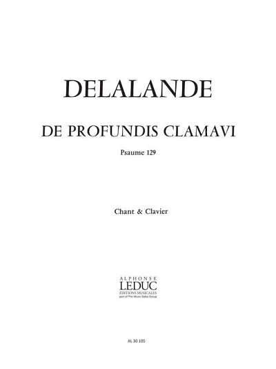 M. Delalande: De Profundis Clamavi