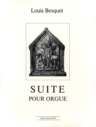 L. Broquet: Suite pour orgue