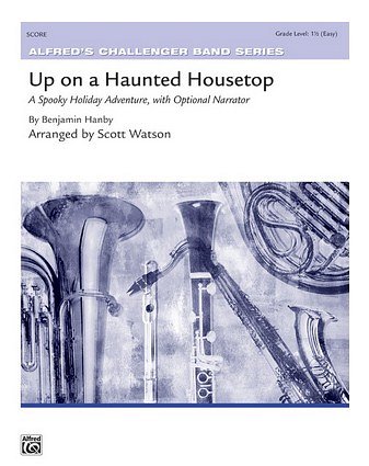 B. Hanby: Up on a Haunted Housetop, Jblaso (Pa+St)