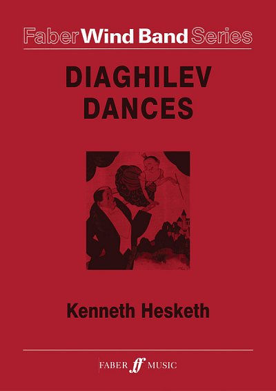 K. Hesketh: Diaghilev Dances, Blaso (Pa+St)