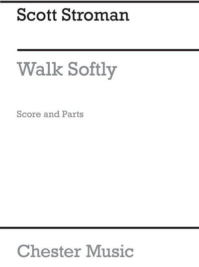 S. Stroman: Walk Softly