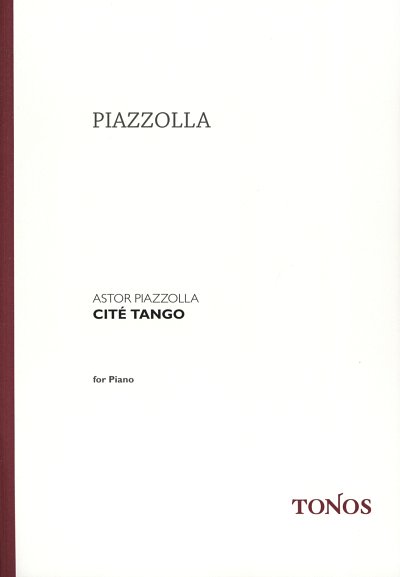 A. Piazzolla: Cite Tango
