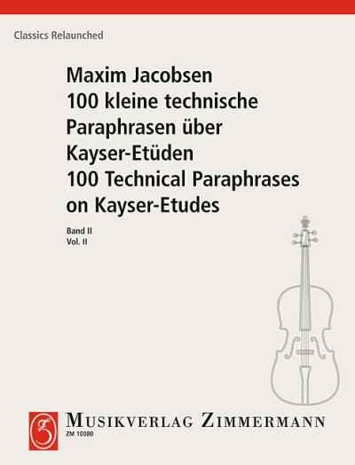 M. Jacobsen: 100 kleine technische Paraphrasen über Kayser-Etüden