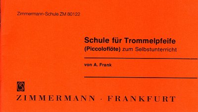 Frank A.: Schule Fuer Piccolo Fl (Trommelpfeife)