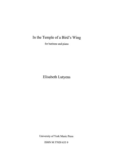 E. Lutyens: In the Temple of a Bird's Wing O, GesBrKlav (KA)
