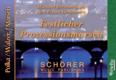 M. Brennerburg: Festlicher Prozessionsmarsch