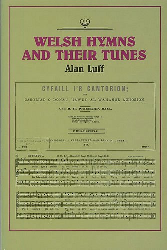 A. Luff: Welsh Hymns and their Tunes (Bu)