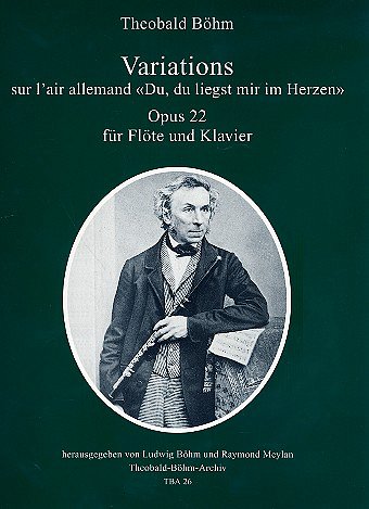 T. Böhm: Variations sur l'air allemand "Du, du liegst mir im Herzen" op. 22