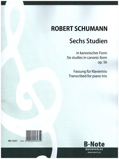 R. Schumann y otros.: Sechs Studien in kanonischer Form für Klaviertrio op.56