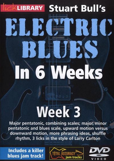 Stuart Bull's Electric Blues In 6 Weeks: Week 3