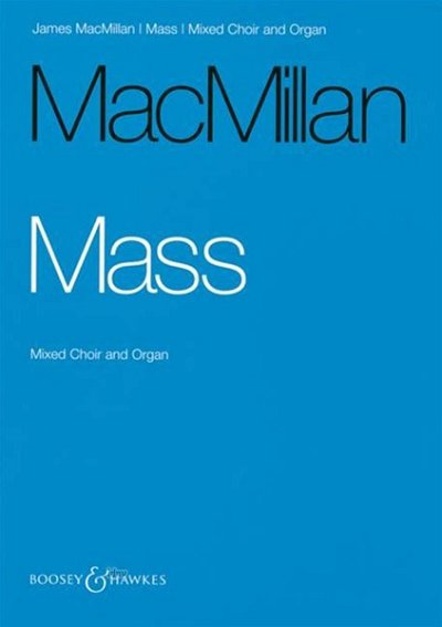 AQ: J. MacMillan: Mass, GchOrg (Bu) (B-Ware)