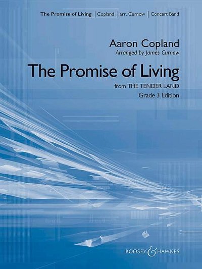 A. Copland: The Promise of Living