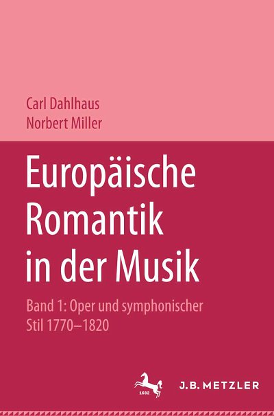 C. Dahlhaus et al.: Europäische Romantik in der Musik 1