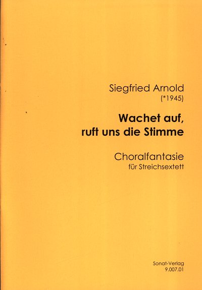 A. Siegfried: Wachet auf, ruft uns die Stimme, Str (Pa+St)