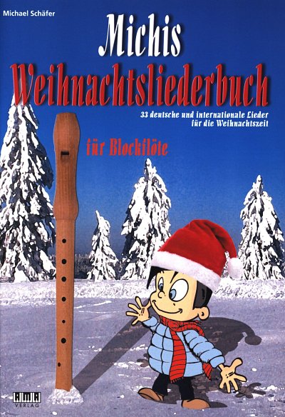 M. Schaefer: Michis Weihnachtsliederbuch, 1-2Bfl;KlvGi