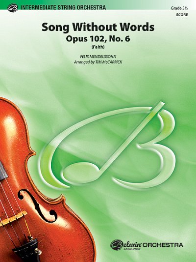F. Mendelssohn Barth: Song Without Words, Opus, Stro (Part.)