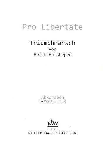 E. Huelsheger: Pro Libertate, Akk