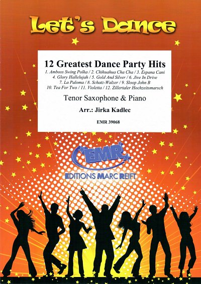 J. Kadlec: 12 Greatest Dance Party Hits, TsaxKlv