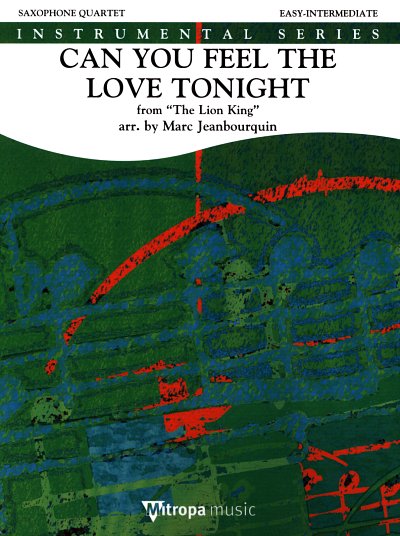 M. Jeanbourquin: Can You Feel the Love Tonight, 4Sax (Pa+St)