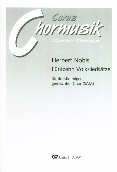 H. Nobis: 15 Volksliedsaetze, Gch (Part.)