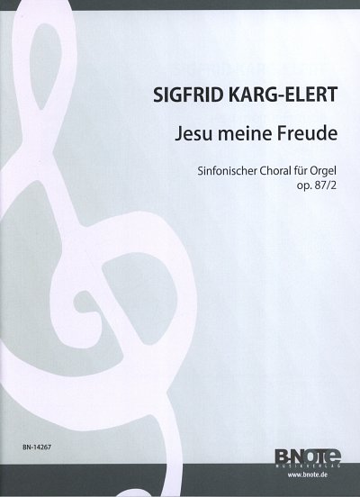S. Karg-Elert et al.: Symphonischer Choral “Jesu meine Freude“ für Orgel op.87/2