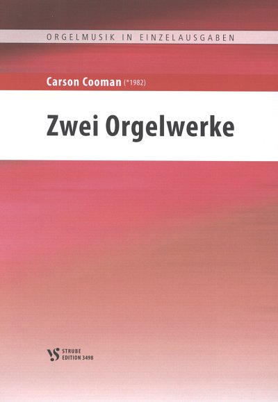AQ: C. Cooman: Zwei Orgelwerke, Org (B-Ware)