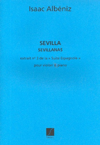 I. Albéniz: Sevilla Suite Espagnole N 3 Viol, VlKlav (Part.)