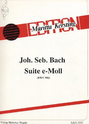 J.S. Bach: Suite E-Moll Bwv 996