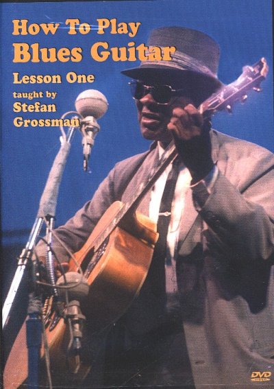 S. Grossman: How To Play Blues Guitar - Lesson 1, Git (DVD)