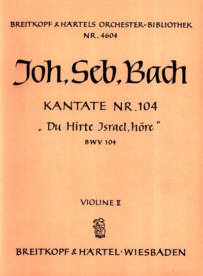 J.S. Bach: Kantate 104 Du Hirte Israel Hoere Bwv 104