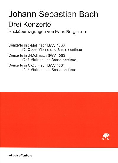 J.S. Bach: Drei Konzerte, ObVlBc/3VlBc (Part.)
