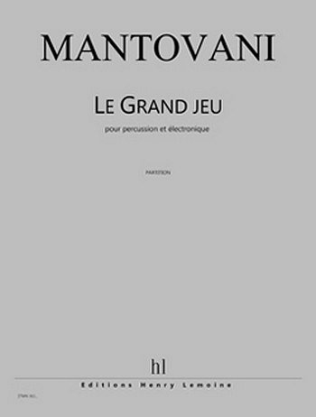B. Mantovani: Le Grand Jeu