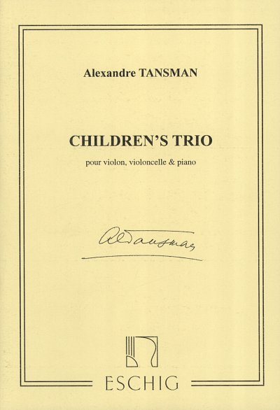 A. Tansman: Children's Trio , VlVcKlv (Part.)