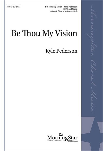 K. Pederson: Be Thou My Vision