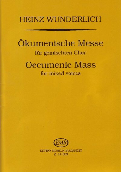 H. Wunderlich: Ökumenische Messe, Gch (Chpa)