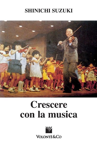 S. Suzuki: Crescere Con La Musica