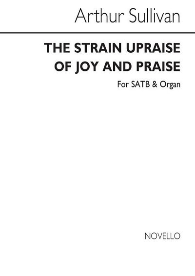 A.S. Sullivan: The Strain Upraise Of Joy And , GchOrg (Chpa)