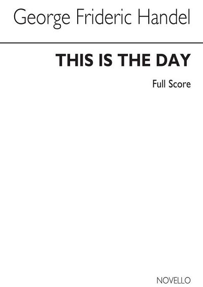 G.F. Händel i inni: This Is The Day (Ed. Burrows) Full Score