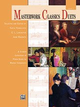 J. Gayle Kowalchyk, E. L. Lancaster, Jane Magrath: Masterwork Classics Duets, Level 7: A Graded Collection of Piano Duets by Master Composers
