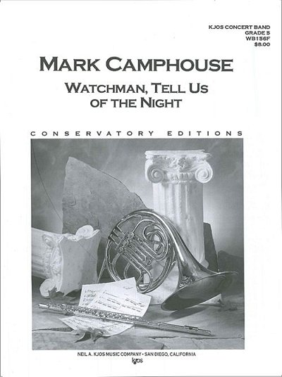 M. Camphouse: Watchman, Tell Us of the Night, Blaso (Part.)