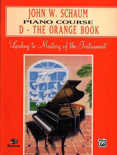J.W. Schaum: Piano Course D - The Orange Book