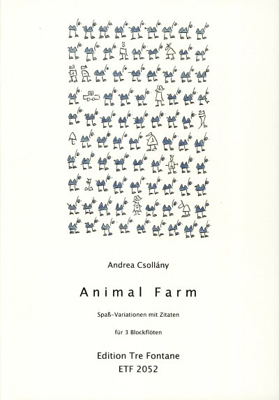 Csollany Andrea: Animal Farm - Spass Variationen Mit Zitaten
