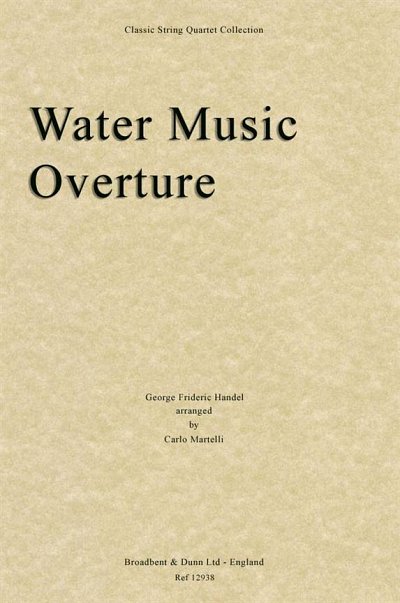 G.F. Händel: Water Music Overture, 2VlVaVc (Part.)