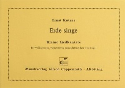 K. Ernst: Erde singe F-Dur op., gemischter Chor (SATB), Geme