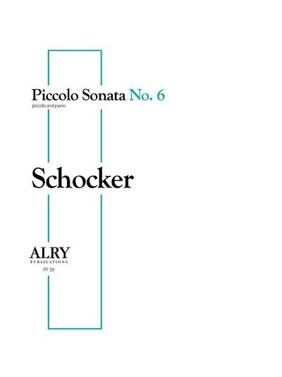 G. Schocker: Piccolo Sonata No. 6