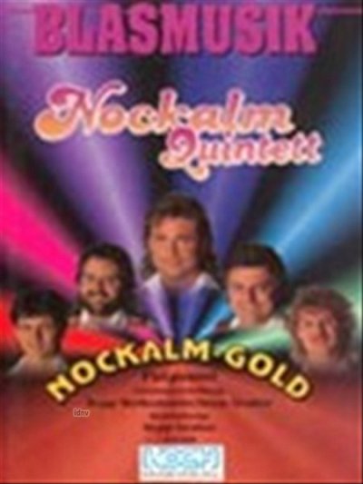 Nockalm Quintett: Nockalm-Gold, Blaso (Pa+St)