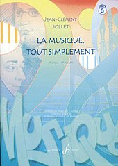 J. Jollet: La musique, tout simplement - Volume 5, Ges/Mel